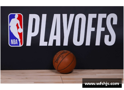 2024年NBA季后赛明星球员分析与团队表现评估